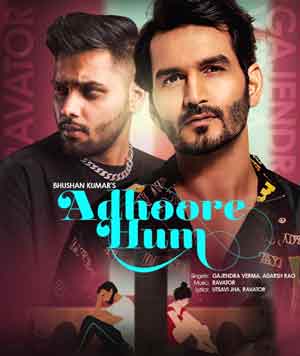 adhoore hum lyrics gajendra verma